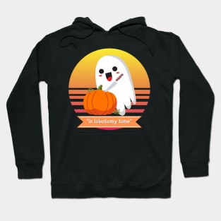 Halloween Cute Ghost Carving a Pumpkin *Is Lobotomy Time* Hoodie